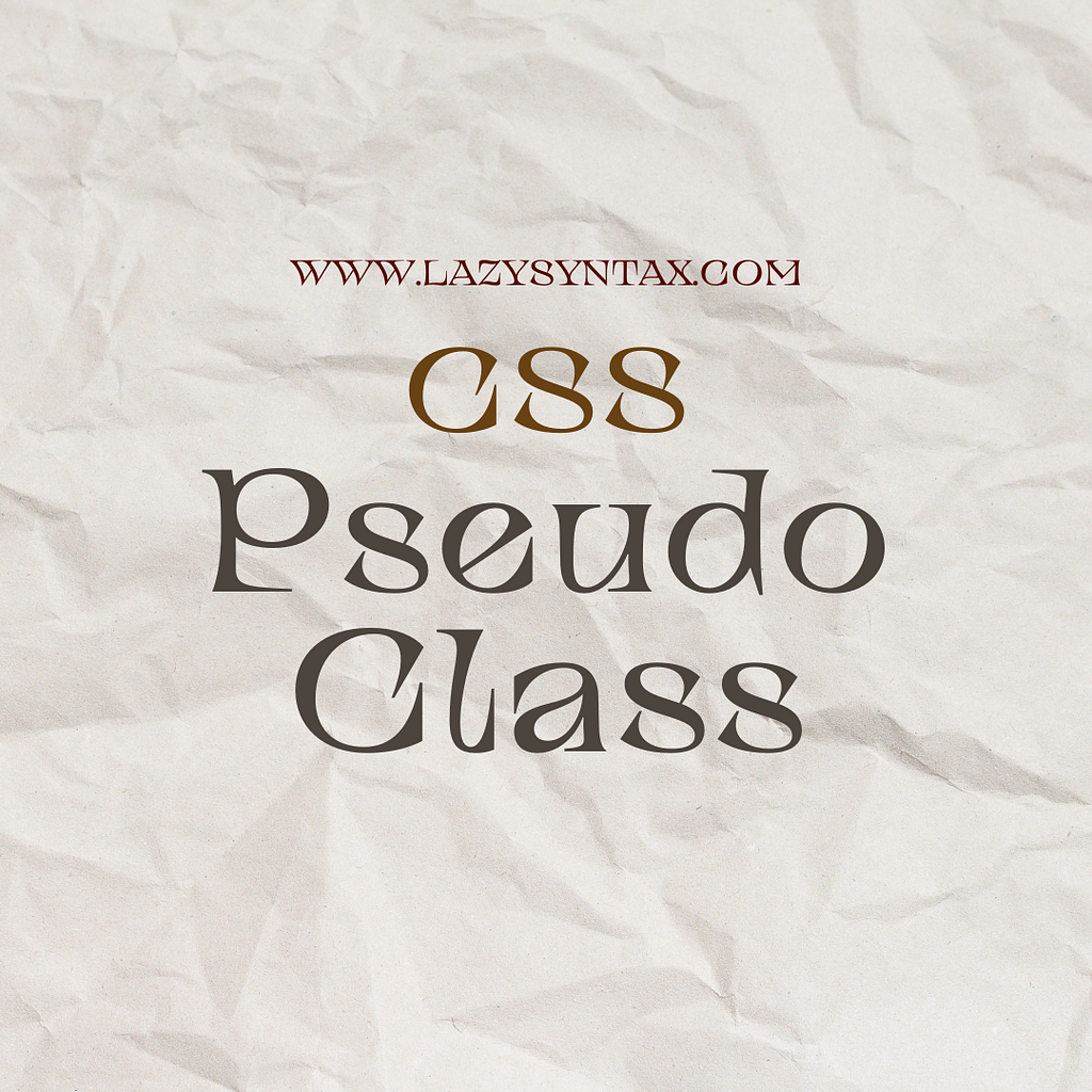 CSS Pseudo Class