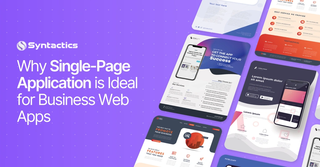 Why Single Page Application is Ideal for Business Web Apps