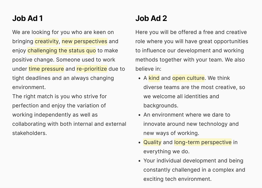 Examples of two job ads. The first has the words creativity, new perspectives, time pressure highlighted. The second includes the words : kind and open culture, quality and long-term perspective.