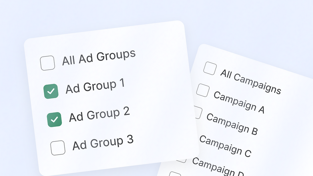 WasteNot interface showing selection options for ad groups and campaigns. The left card displays checkboxes for “All Ad Groups,” “Ad Group 1,” “Ad Group 2,” and “Ad Group 3” with the first two ad groups checked. The right card shows checkboxes for “All Campaigns,” “Campaign A,” “Campaign B,” “Campaign C,” and “Campaign D.”