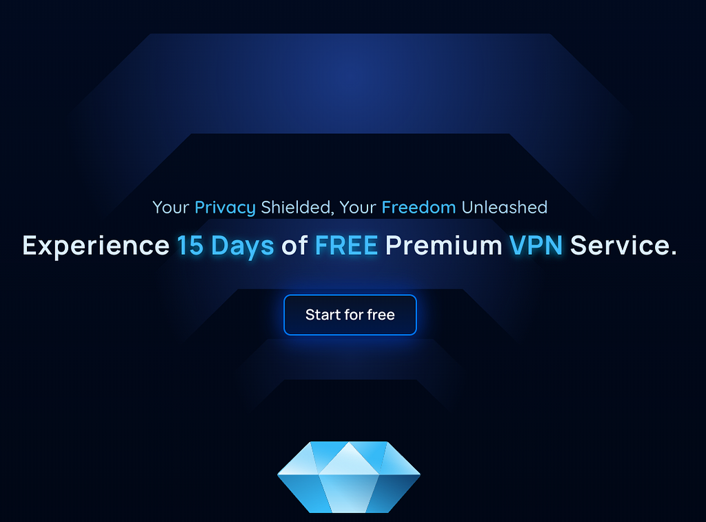 Connection VPN’s 15 days of free premium VPN service.