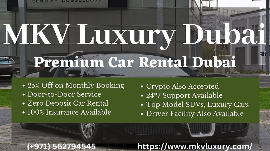 Luxury Car Rental Dubai -MKV