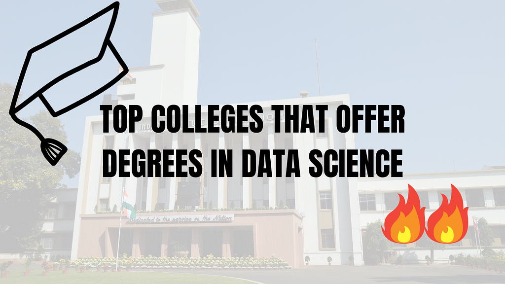 TOP COLLEGES THAT OFFER DEGREES IN DATA SCIENCE