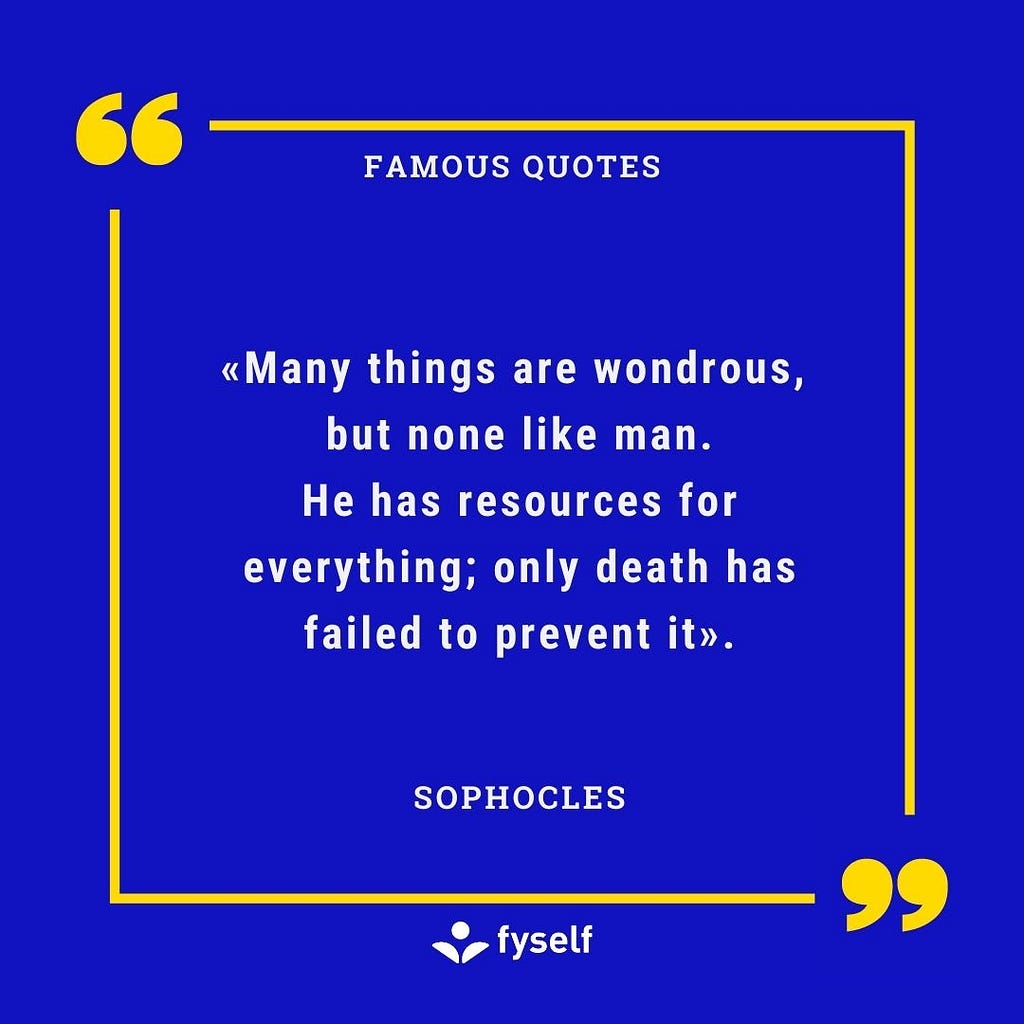 Sophocles — Famous Quotes | Find your digital self — FySelf