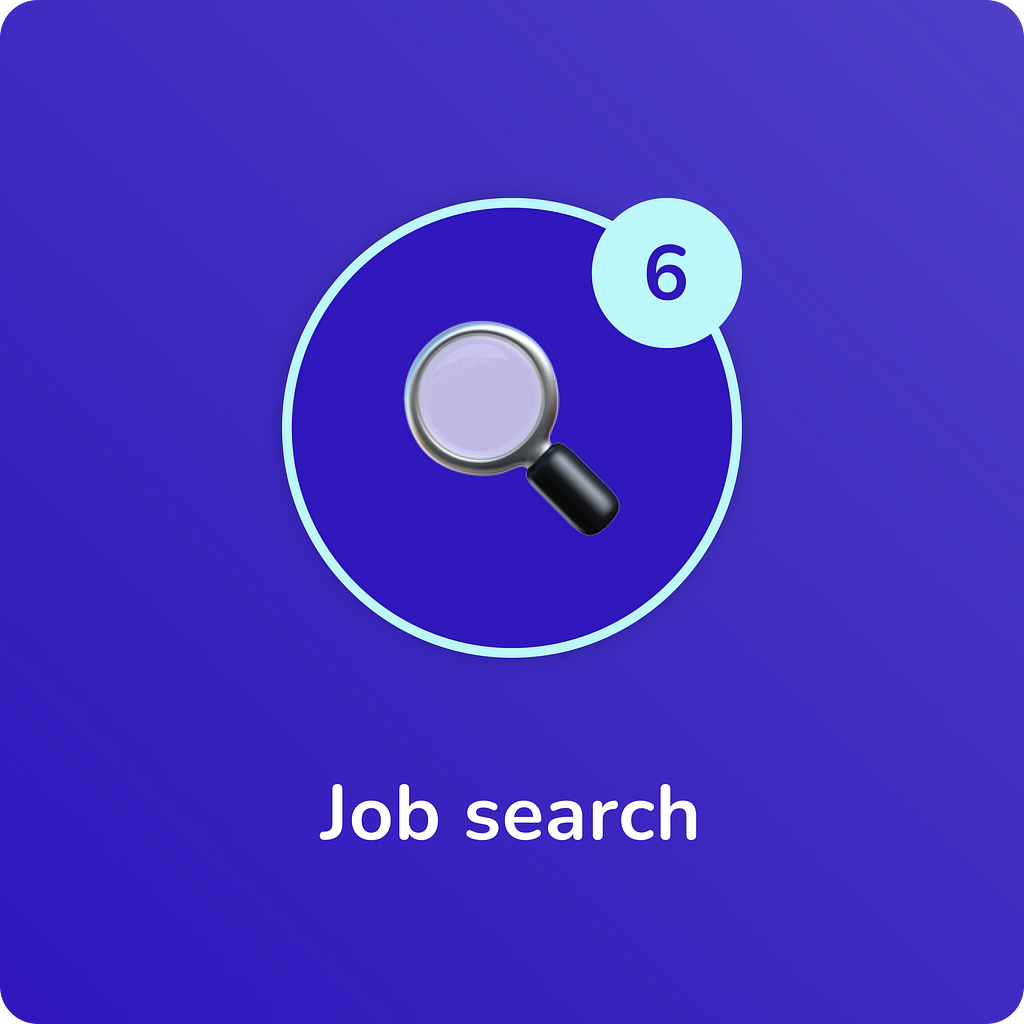 Month 6: Jobs search