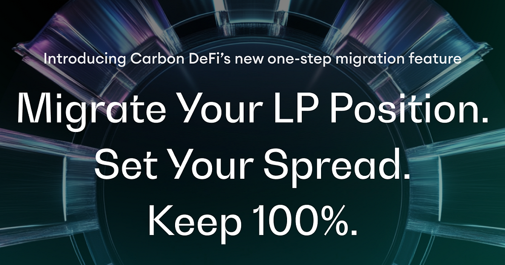 Migrate Your Position. Set Your Spread. Keep 100%.