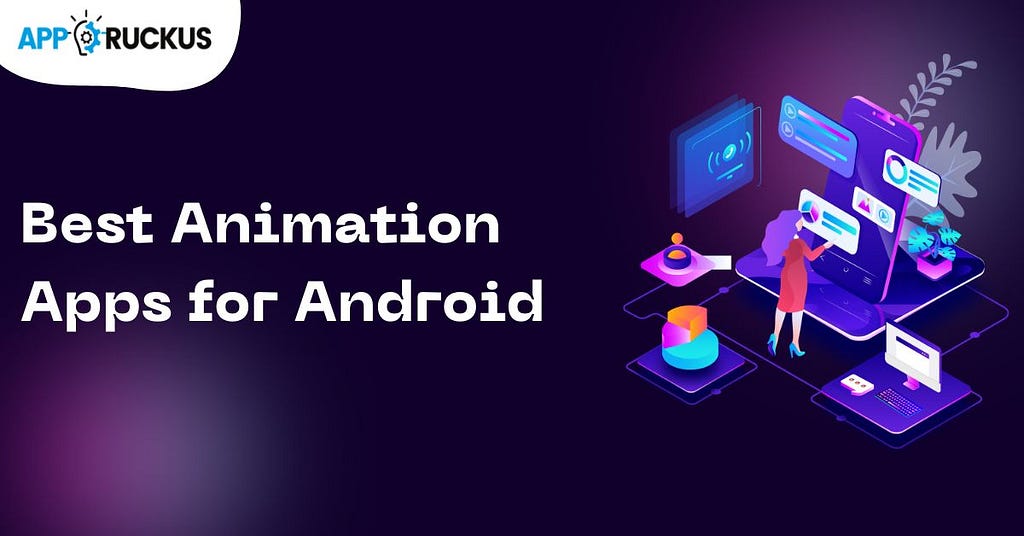 Best Animation Apps for Android