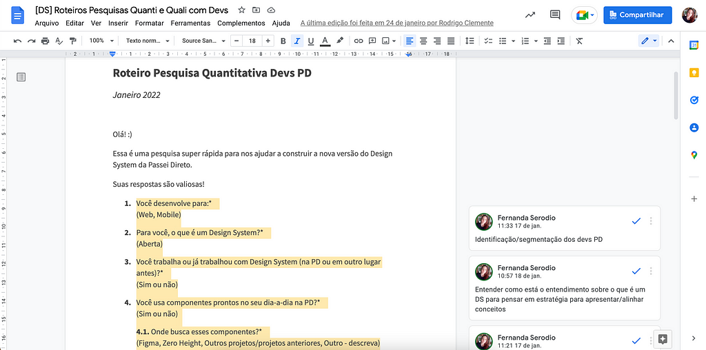 Print de um documento aberto no Google Docs, onde se lê”: Roteiro Pesquisa Quantitativa Devs PD, Janeiro 2022. “ Logo abaixo, há uma breve descrição da pesquisa e as perguntas, cada uma delas marcadas com comentários ao lado explicando o motivo de cada uma existir.