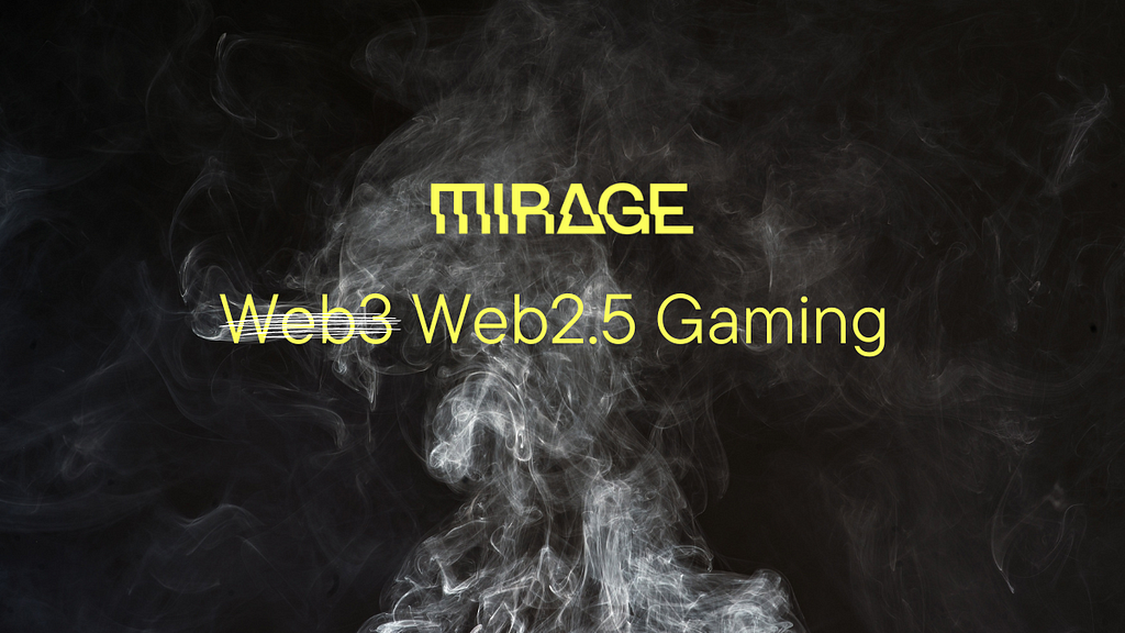 Mirage logo and Web2.5 Gaming