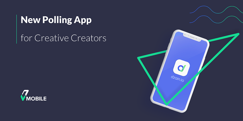 dzain Unveiled: New Polling App for Creative Creators