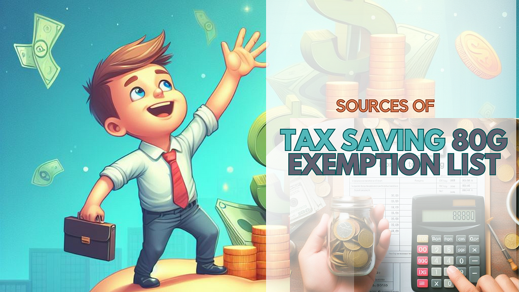 Sources of tax saving 80G exemption list