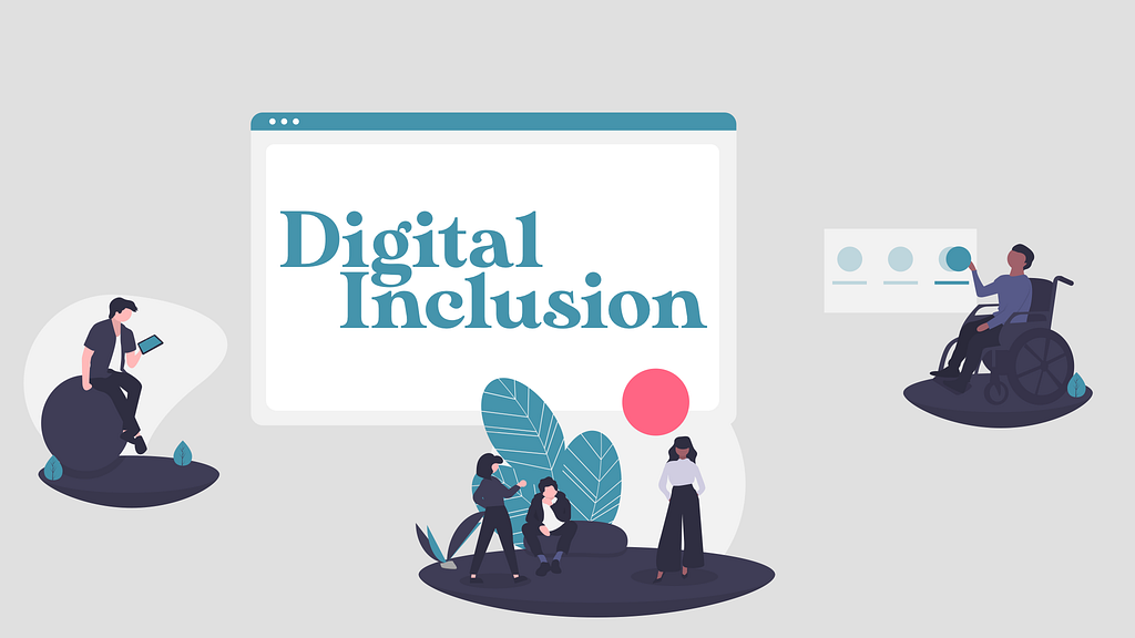 Illustration: The words Digital Inclusion surrounded by people working with digital technology.