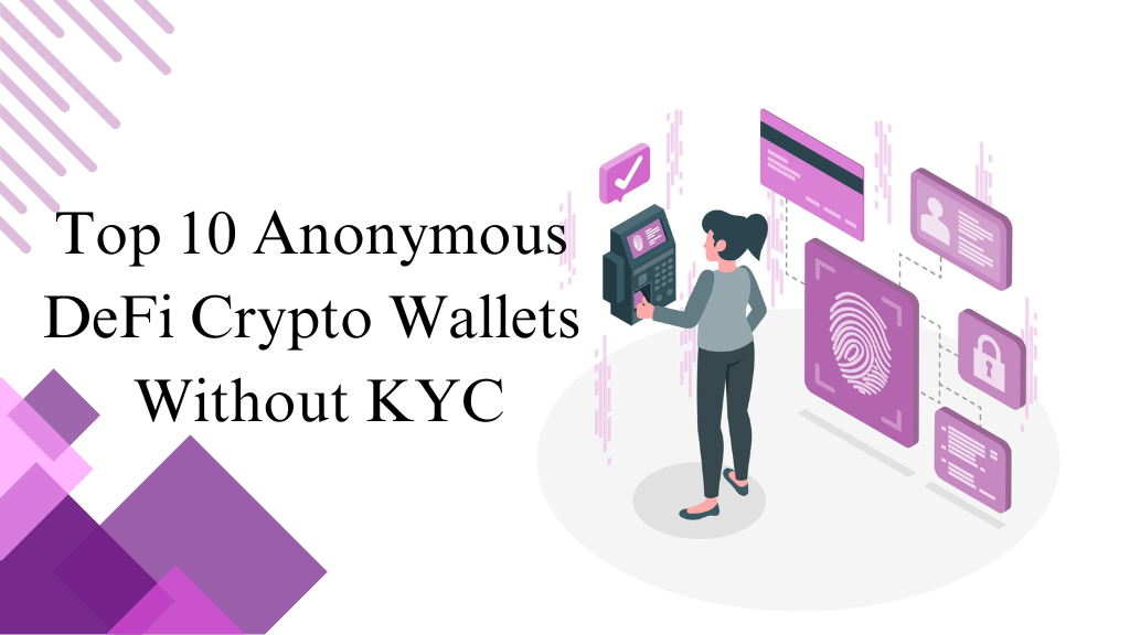 Top DeFi Crypto Wallet without KYC