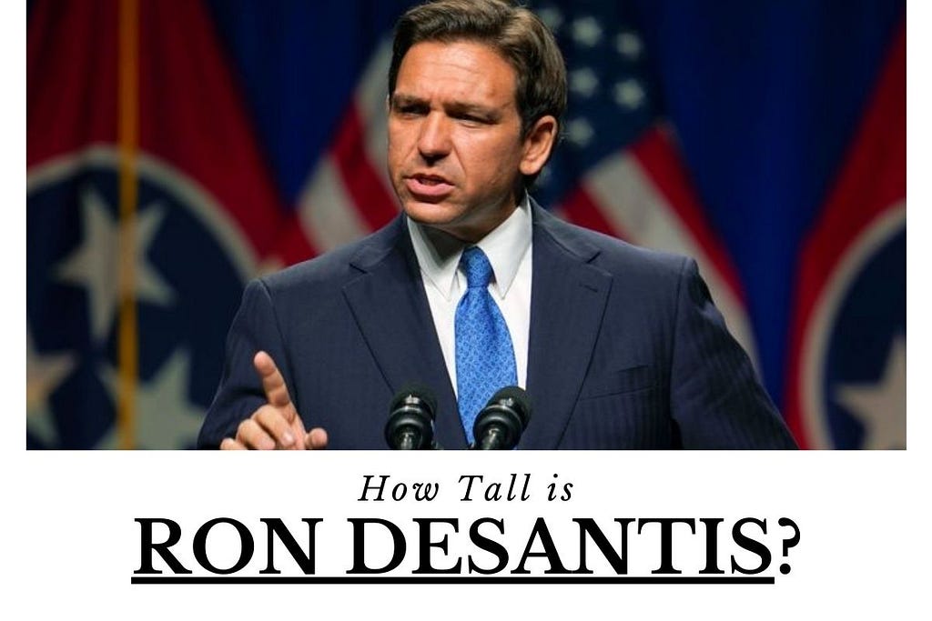 How Tall is Ron DeSantis?