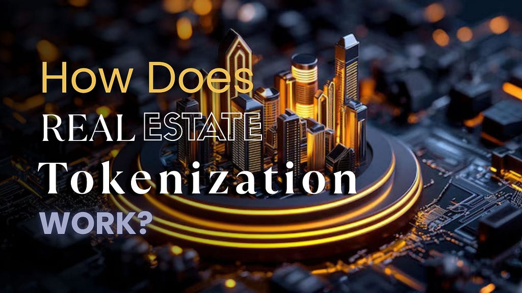Real Estate Tokenization