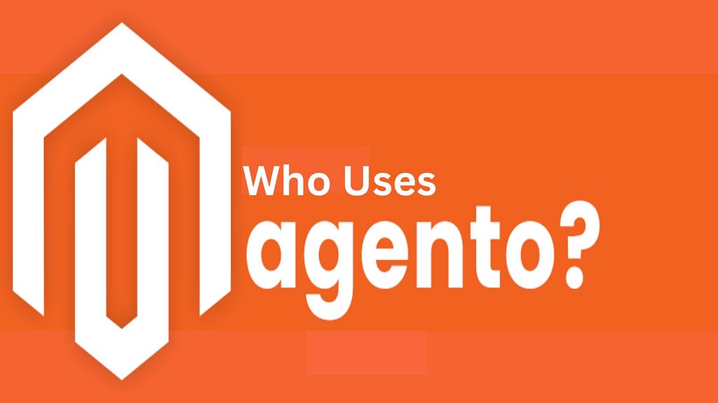 Who Uses Magento?