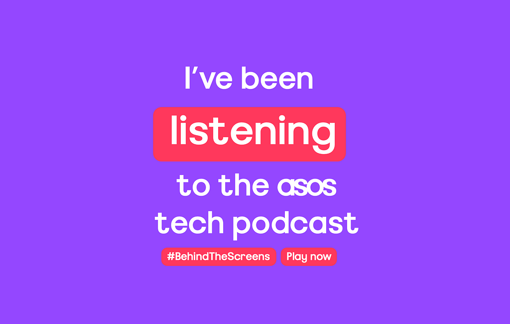 I’ve bene listening to the ASOS Tech Podcast #BehindTheScreens — Play Now