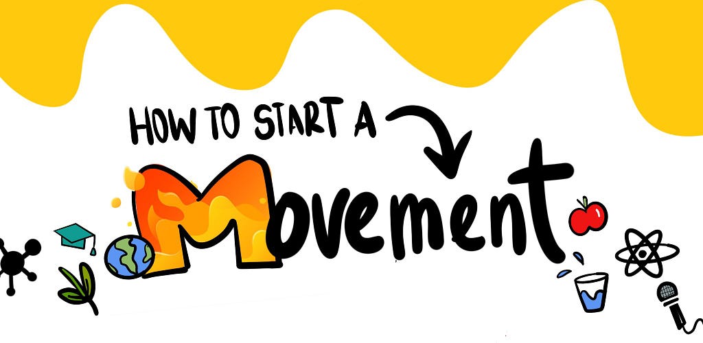 Image that says “How to start a Movement”