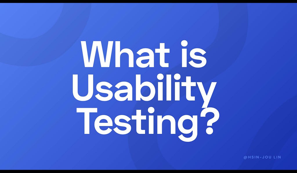 A Complete Guide To Usability Testing — What Is Usability Testing