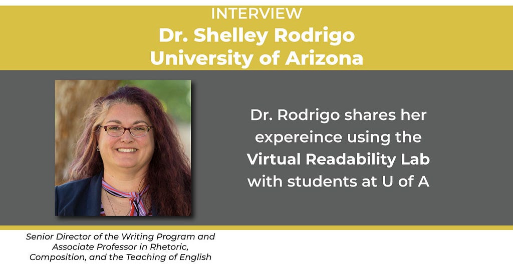 Dr. Shelley Rodrigo, University of Arizona shares her experience using the Virtual Readability Lab