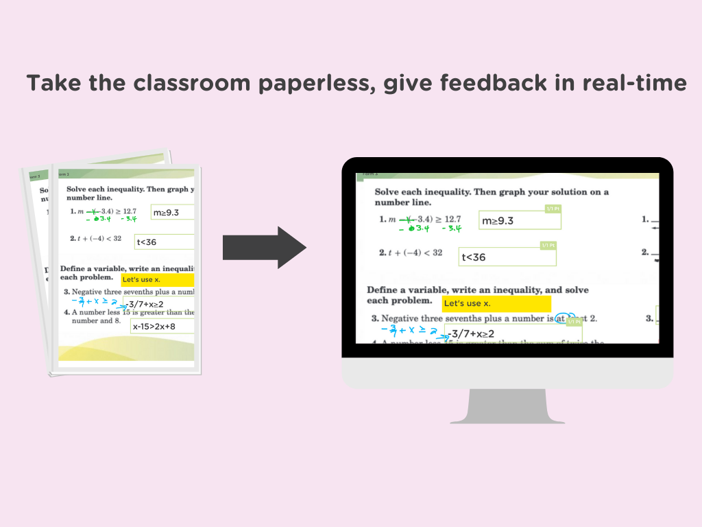 Take the classroom paperless, give feedback in real time