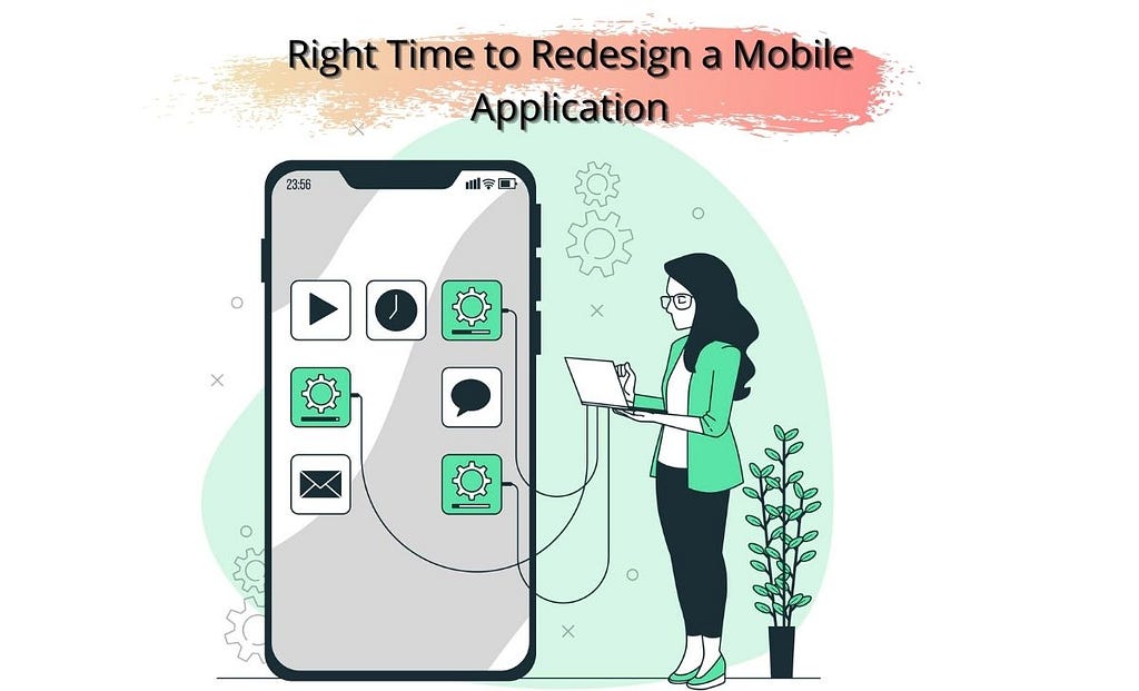 Right Time to Redesign a Mobile Application