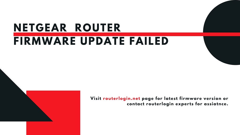 Netgear router firmware update failed, routerlogin.net firmware update not working or got stuck and goes wrong.