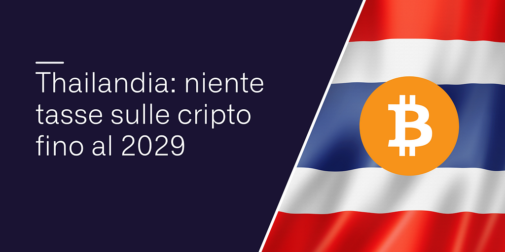 Thailandia: niente tasse sulle cripto fino al 2029