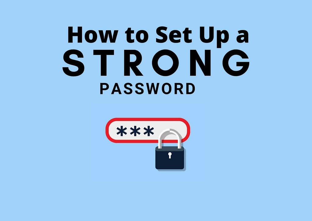 Setup a Strong password