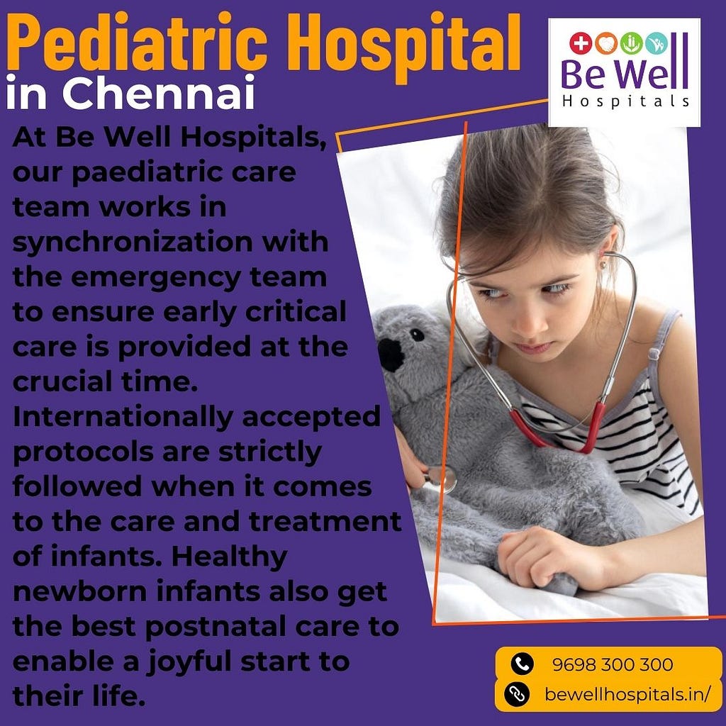 Pediatric Hospital in Chennai- Be Well Hospitals- Chennai