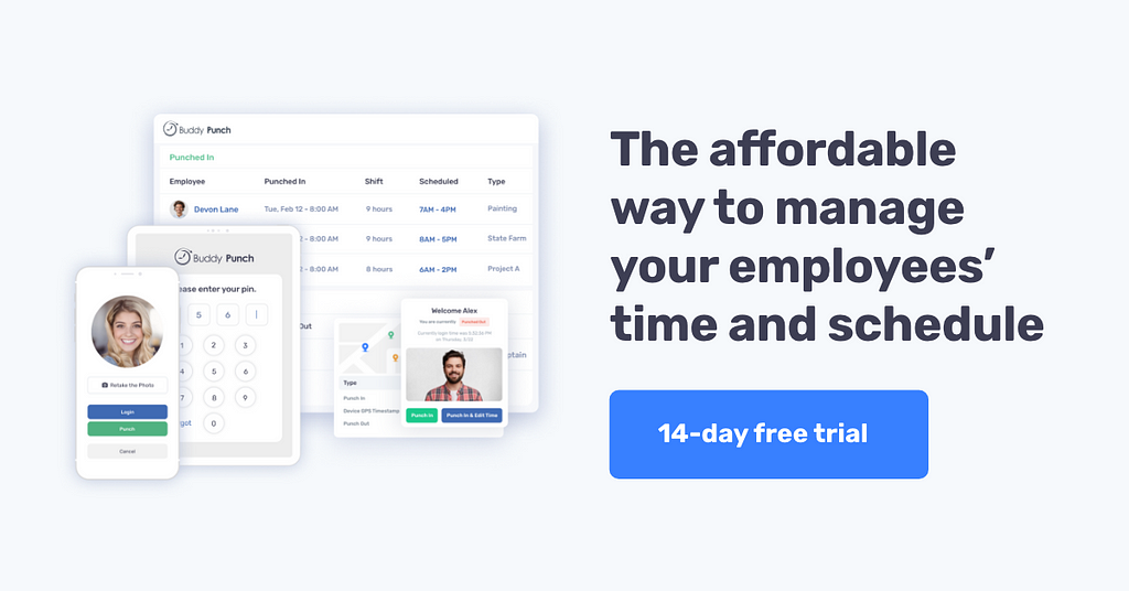 Buddy Punch: The affordable way to manage your employees’ time and schedule (14-day free trial)