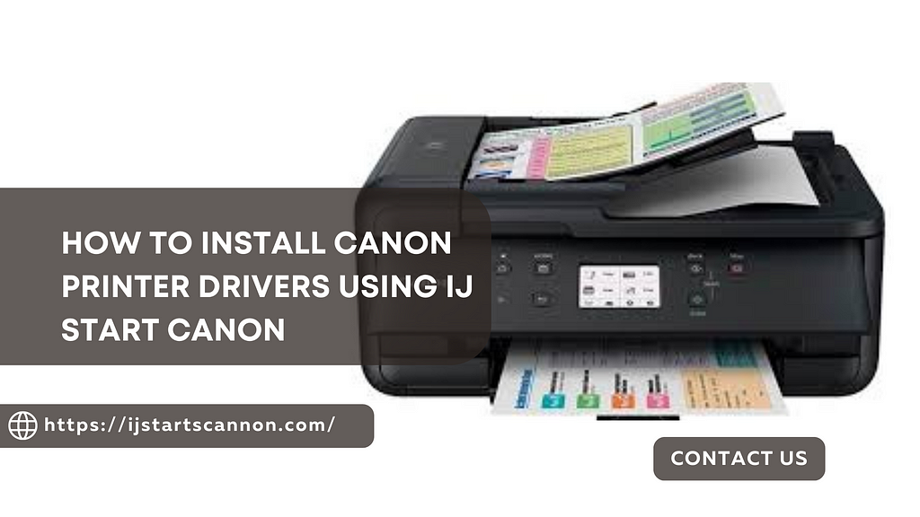 How to Install Canon Printer Drivers Using IJ Start Canon