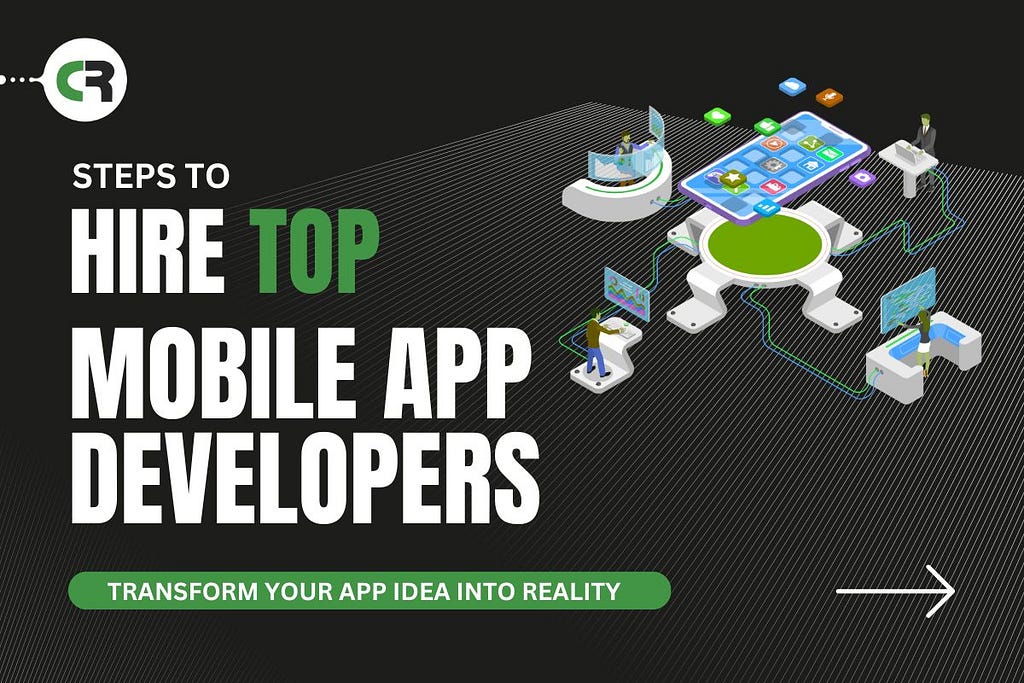 Steps To Hire Top Mobile App Developers