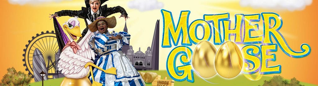 Mother Goose at the Hackney Empire