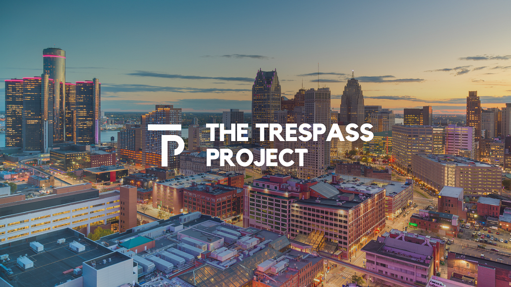 The Trespass Project logo over Detroit skyline
