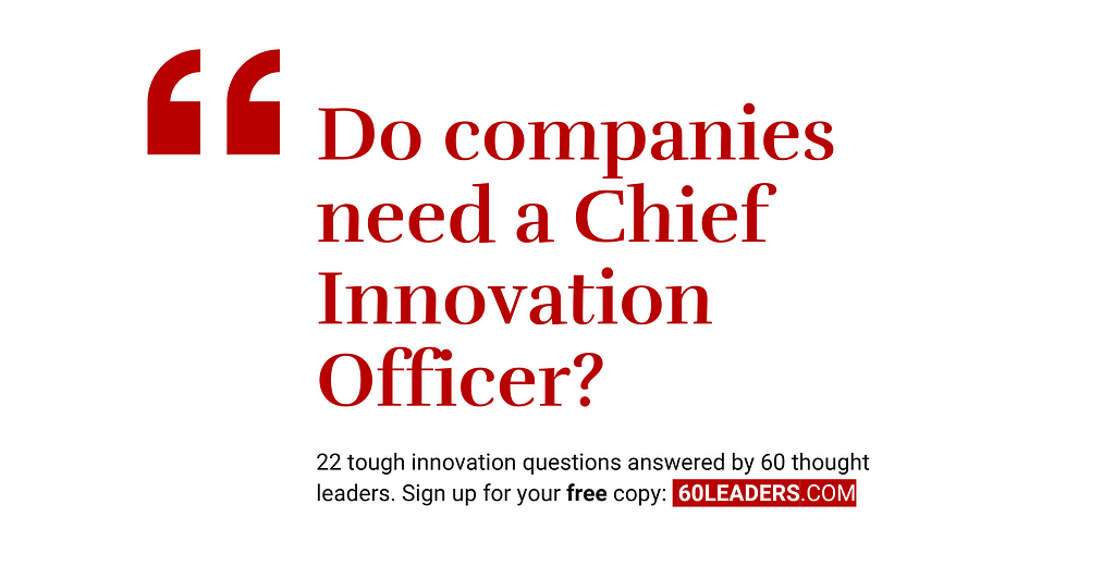 Do companies need a Chief Innovation Officer?