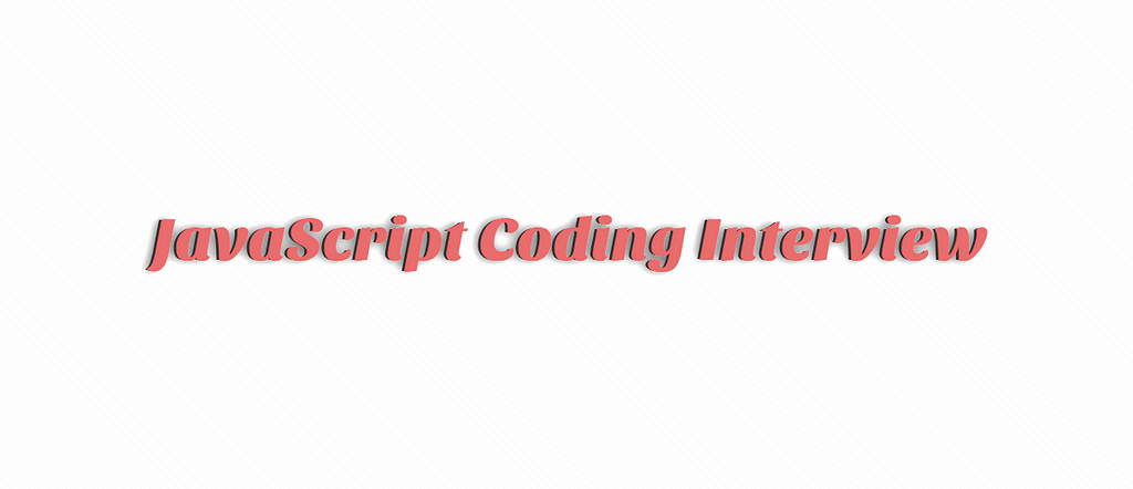 javascript coding interview