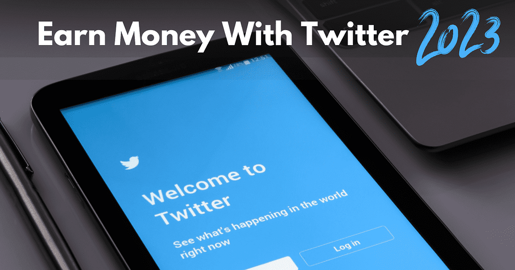 Twitter Monetization: How to Earn Money from Your Twitter Account