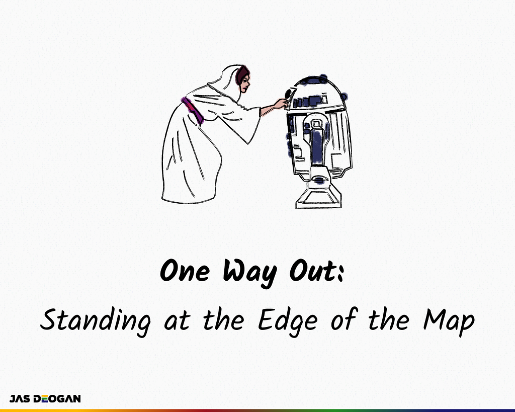 One Way Out: Standing at the Edge of the Map