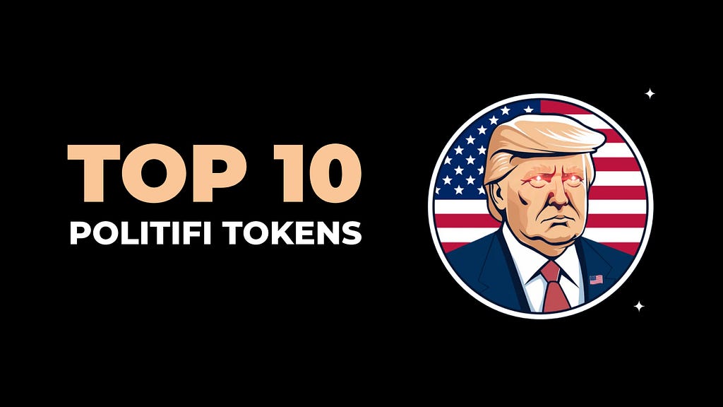 Top 10 Best PolitiFi Tokens Set to Dominate in 2025