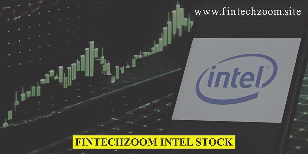 Fintechzoom Intel Stock