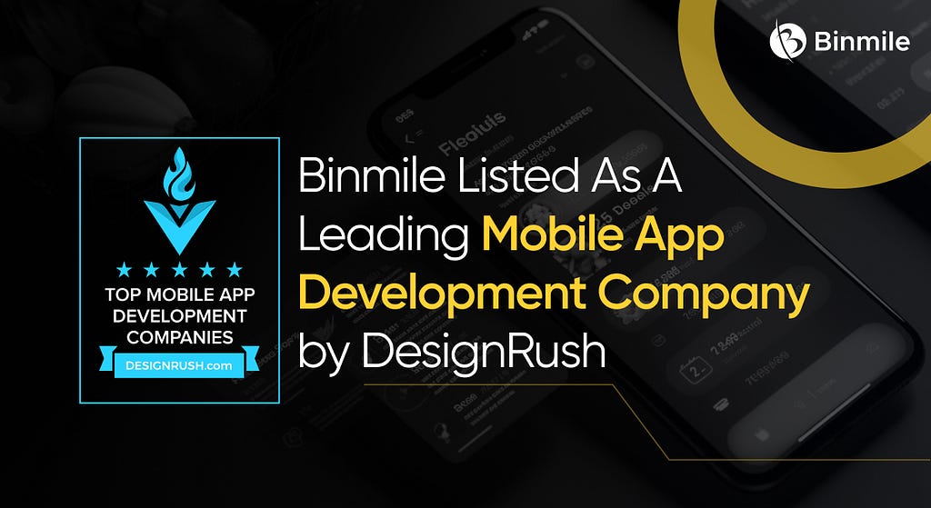 Binmile Excels As A Top Mobile App Development Company