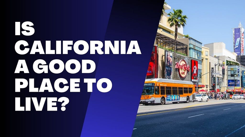 Is California a good place to live?