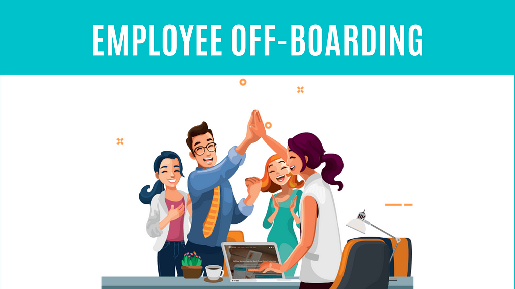 All you need to know about employee off-boarding