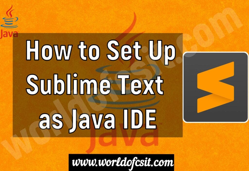 Set up sublime text as Java IDE