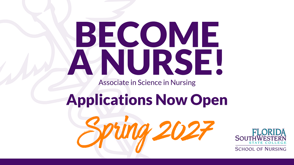 Applications are now open for FSW’s Associate in Science in Nursing (ASN) program!