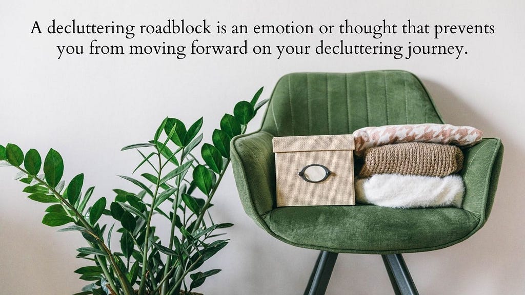 decluttering roadblock definition