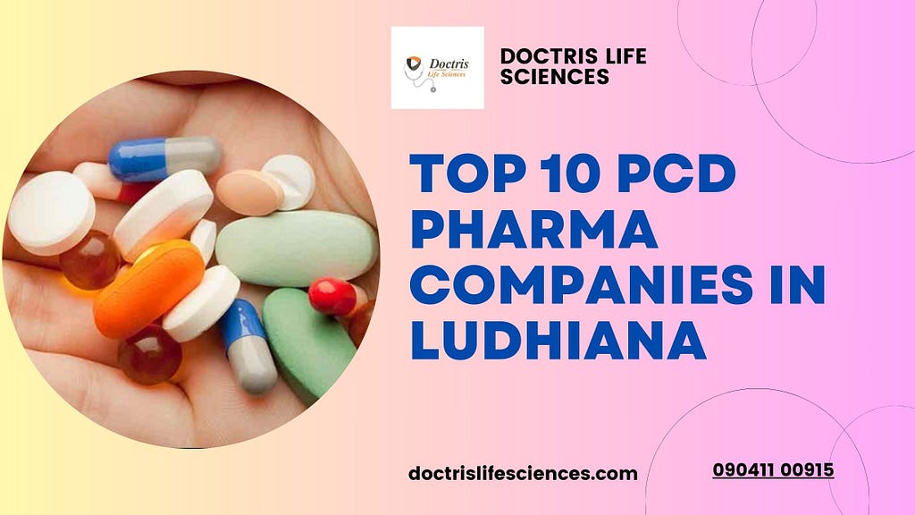 Top 10 PCD Pharma Companies in Ludhiana