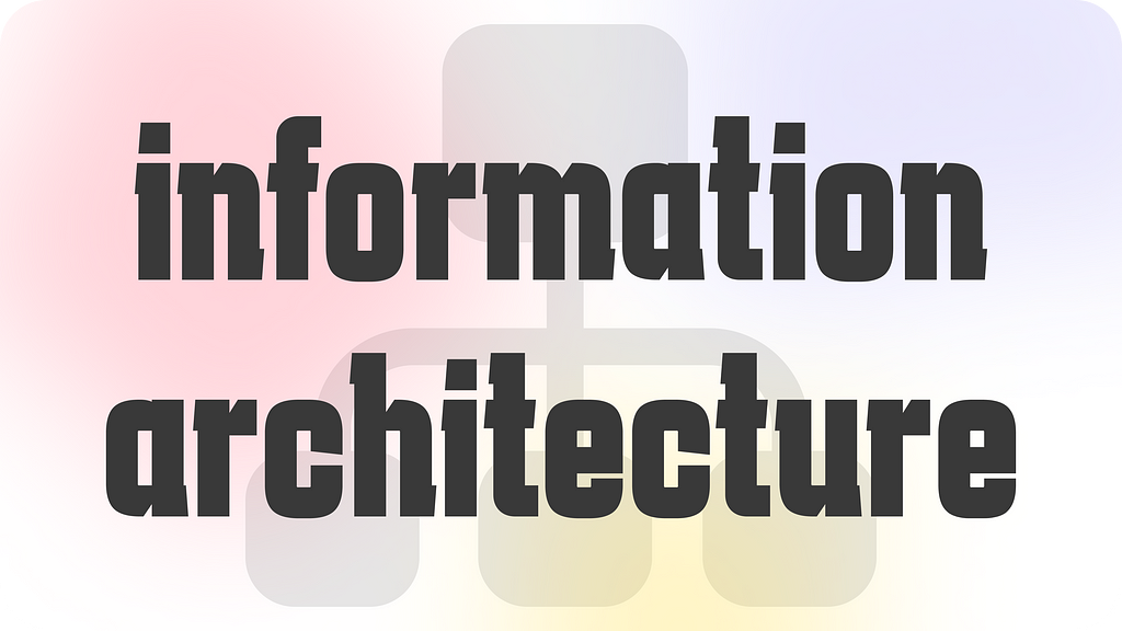 thumbnail with the title “information architecture”