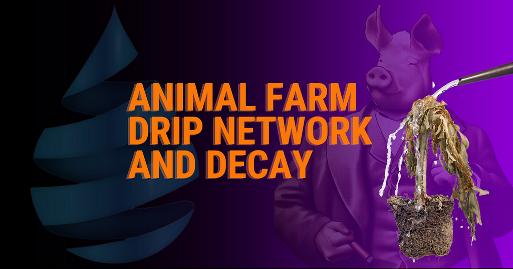 Animal Farm Drip Network